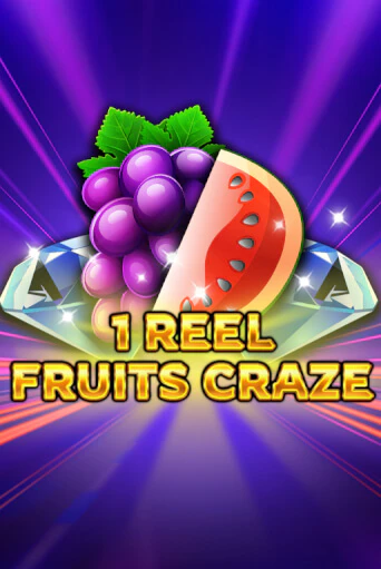 Демо игра 1 Reel - Fruits Craze играть онлайн | CasinoX бесплатно