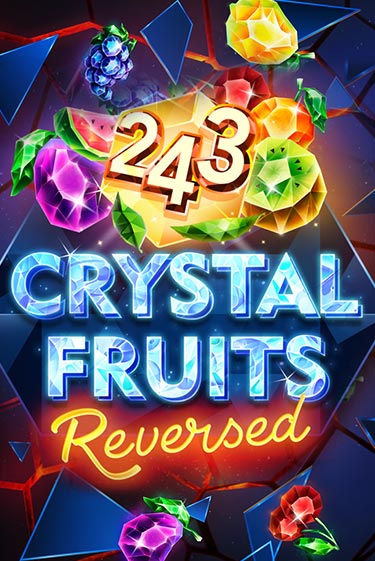 Демо игра 243 Crystal Fruits Reversed играть онлайн | CasinoX бесплатно