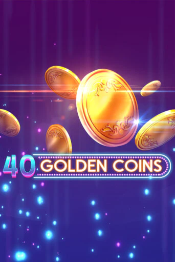 Демо игра 40 Golden Coins играть онлайн | CasinoX бесплатно