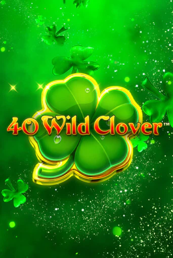 Демо игра 40 Wild Clover играть онлайн | CasinoX бесплатно