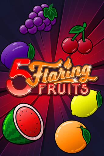 Демо игра 5 Flaring Fruits играть онлайн | CasinoX бесплатно