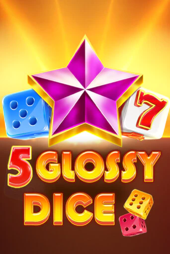 Демо игра 5 Glossy Dice играть онлайн | CasinoX бесплатно