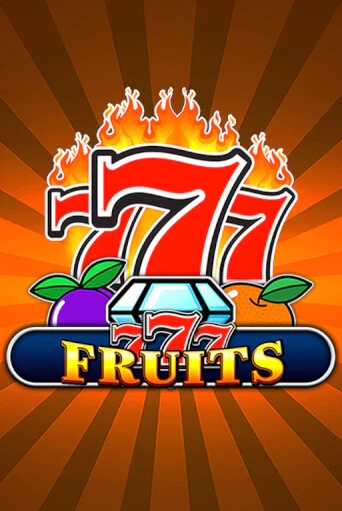 Демо игра 777 - Fruits играть онлайн | CasinoX бесплатно