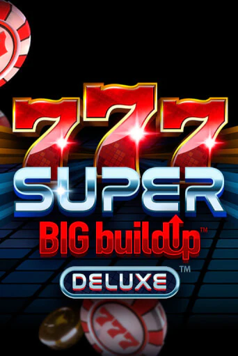 Демо игра 777 Super BigBuildUp™ Deluxe™ играть онлайн | CasinoX бесплатно