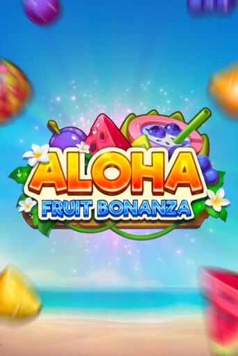 Демо игра Aloha: Fruit Bonanza играть онлайн | CasinoX бесплатно