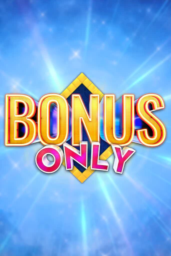 Демо игра Bonus Only играть онлайн | CasinoX бесплатно