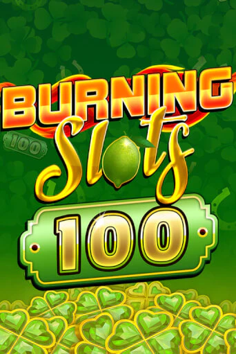 Демо игра Burning Slots 100 играть онлайн | CasinoX бесплатно