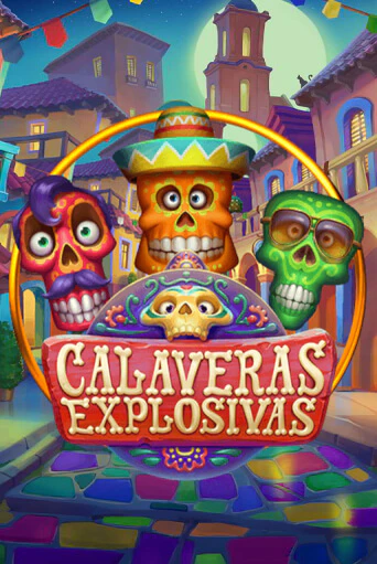 Демо игра Calaveras Explosivas играть онлайн | CasinoX бесплатно