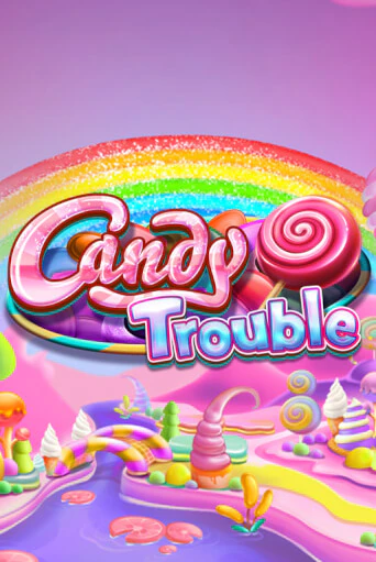 Демо игра Candy Trouble играть онлайн | CasinoX бесплатно