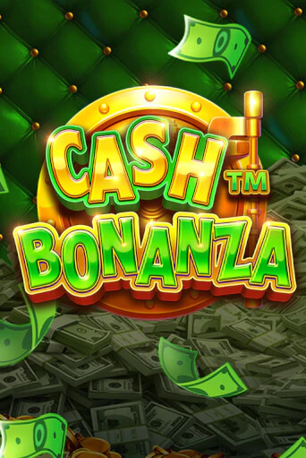 Демо игра Cash Bonanza играть онлайн | CasinoX бесплатно