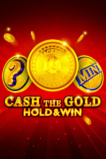 Демо игра Cash The Gold Hold And Win играть онлайн | CasinoX бесплатно