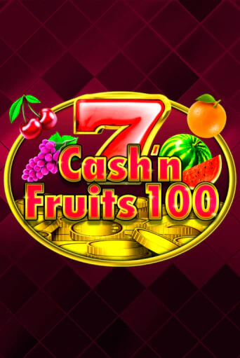 Демо игра Cash'n Fruits 100 играть онлайн | CasinoX бесплатно