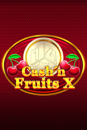 Демо игра Cash'n Fruits X играть онлайн | CasinoX бесплатно