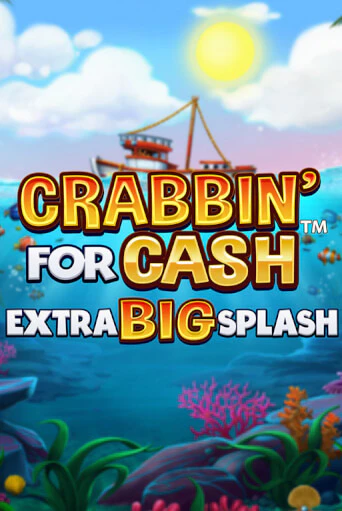 Демо игра Crabbin’ for Cash: Extra Big Splash играть онлайн | CasinoX бесплатно