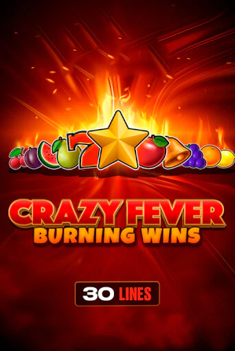 Демо игра Crazy Fever: Burning Wins играть онлайн | CasinoX бесплатно