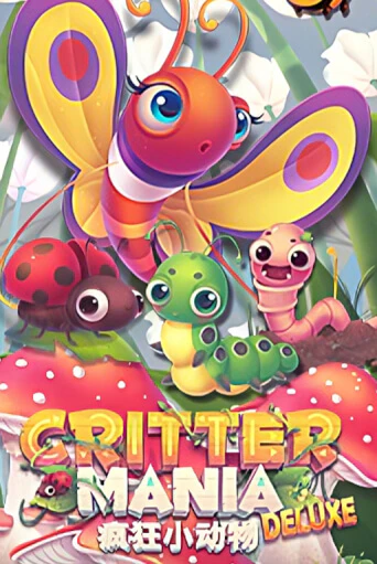 Демо игра Critter Mania Deluxe играть онлайн | CasinoX бесплатно