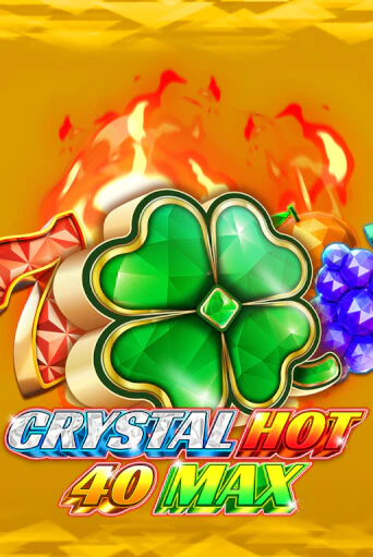 Демо игра Crystal Hot 40 Max играть онлайн | CasinoX бесплатно