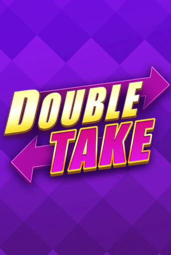 Демо игра Double Take играть онлайн | CasinoX бесплатно