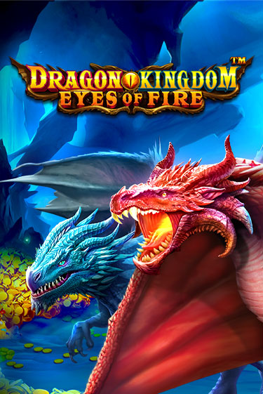 Демо игра Dragon Kingdom - Eyes of Fire играть онлайн | CasinoX бесплатно