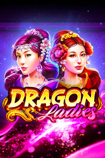 Демо игра Dragon Ladies играть онлайн | CasinoX бесплатно