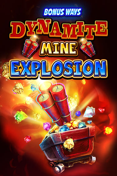 Демо игра Dynamite Mine Explosion играть онлайн | CasinoX бесплатно