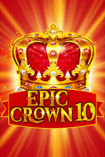 Демо игра Epic Crown 10 играть онлайн | CasinoX бесплатно