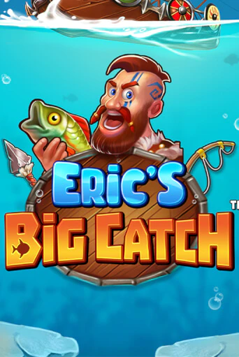 Демо игра Eric’s Big Catch™ играть онлайн | CasinoX бесплатно