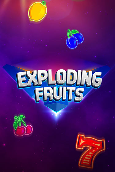 Демо игра Exploding Fruits играть онлайн | CasinoX бесплатно