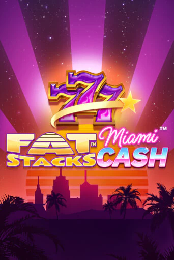 Демо игра FatStacks Miami Cash играть онлайн | CasinoX бесплатно