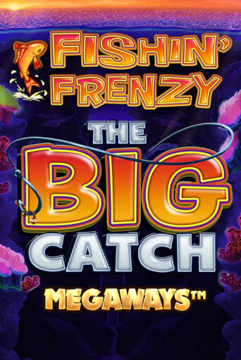 Демо игра Fishin Frenzy Big Catch Megaways играть онлайн | CasinoX бесплатно