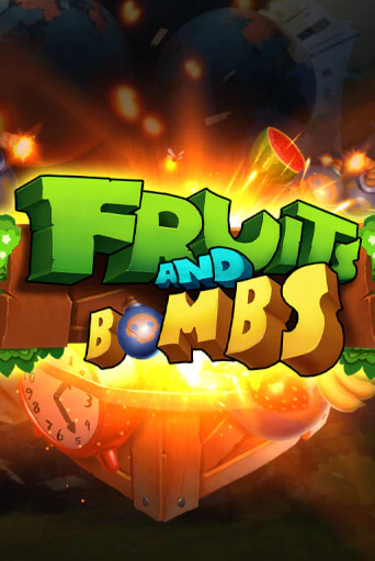 Демо игра Fruits and Bombs играть онлайн | CasinoX бесплатно