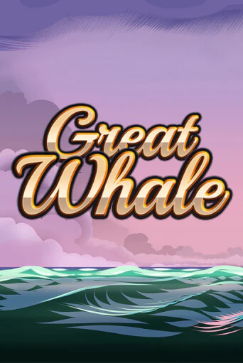 Демо игра Great Whale   играть онлайн | CasinoX бесплатно