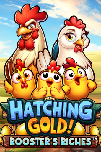 Демо игра Hatching Gold! Rooster's Riches™ играть онлайн | CasinoX бесплатно