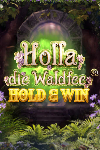 Демо игра Holla die Waldfee: Hold & Win играть онлайн | CasinoX бесплатно