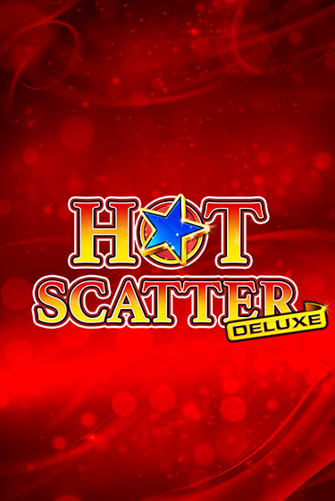 Демо игра Hot Scatter Deluxe играть онлайн | CasinoX бесплатно