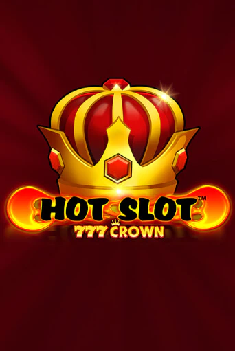 Демо игра Hot Slot™: 777 Crown играть онлайн | CasinoX бесплатно