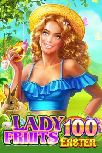 Демо игра Lady Fruits Easter 100 играть онлайн | CasinoX бесплатно