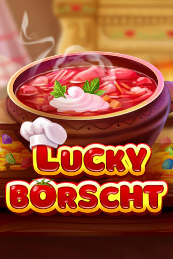 Демо игра Lucky Borscht играть онлайн | CasinoX бесплатно