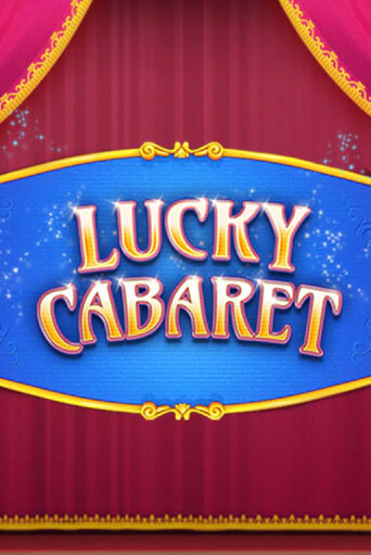 Демо игра Lucky Cabaret играть онлайн | CasinoX бесплатно