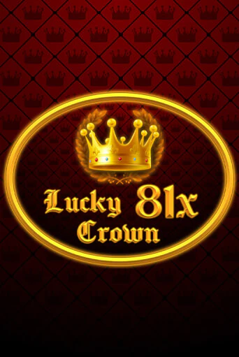 Демо игра Lucky Crown 81x играть онлайн | CasinoX бесплатно