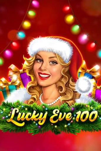 Демо игра Lucky Eve 100 играть онлайн | CasinoX бесплатно