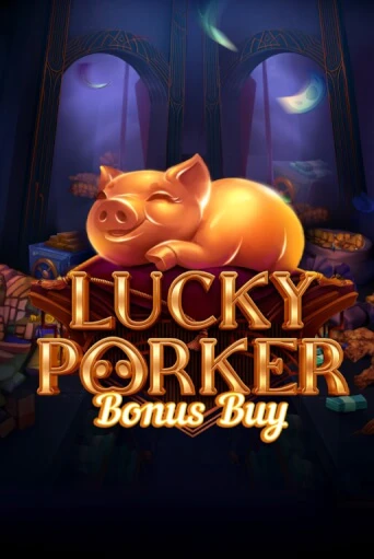 Демо игра Lucky Porker Bonus Buy играть онлайн | CasinoX бесплатно