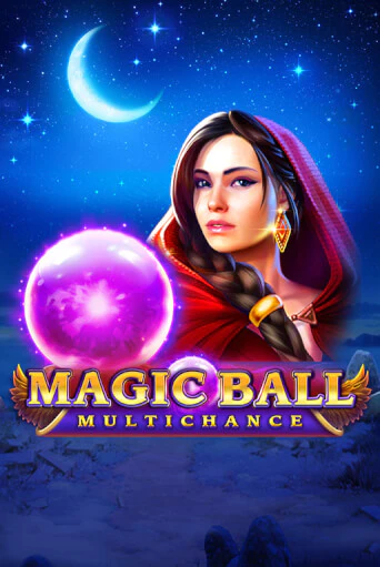 Демо игра Magic Ball: Multichance играть онлайн | CasinoX бесплатно