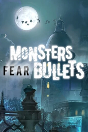 Демо игра Monsters Fear Bullets играть онлайн | CasinoX бесплатно