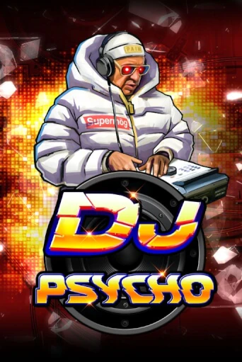 Демо игра DJ Psycho играть онлайн | CasinoX бесплатно