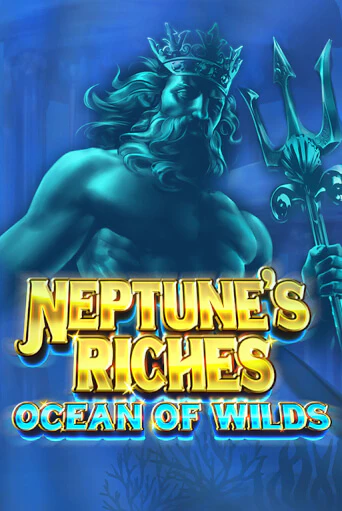 Демо игра Neptune's Riches: Ocean of Wilds играть онлайн | CasinoX бесплатно