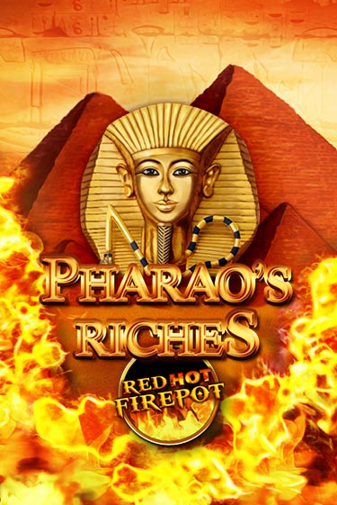 Демо игра Pharaos Riches Red Hot Firepot играть онлайн | CasinoX бесплатно