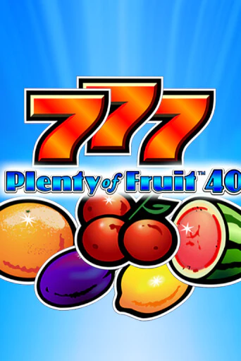 Демо игра Plenty of Fruit 40 играть онлайн | CasinoX бесплатно