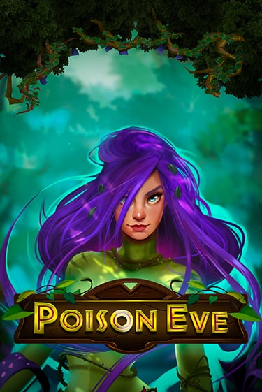 Демо игра Poison Eve играть онлайн | CasinoX бесплатно