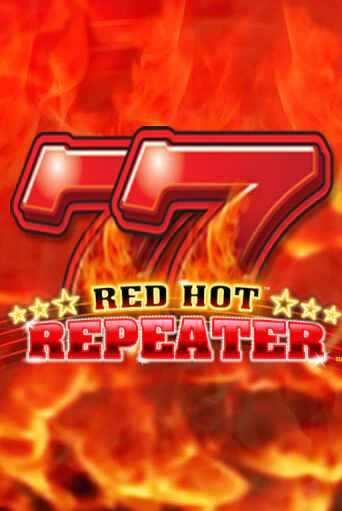 Демо игра Red Hot Repeater играть онлайн | CasinoX бесплатно